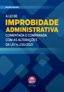 Lei De Improbidade Administrativa Comentada E Comparada Livraria