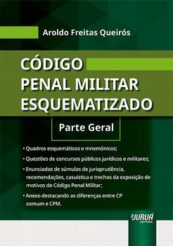 CODIGO PENAL MILITAR ESQUEMATIZADO PARTE GERAL Livraria Casa Do