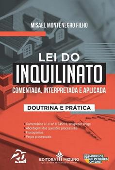 LEI DO INQUILINATO – COMENTADA, INTERPRETADA E APLICADA – DOUTRINA E ...